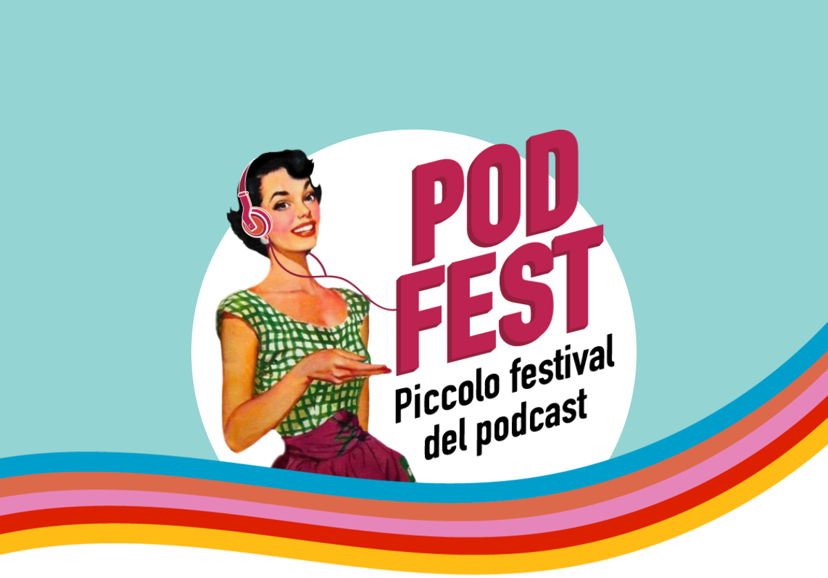 PODFEST Piccolo Festival del Podcast